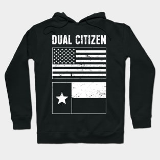 Dual Citizen Of The United States & Texas - Distressed Design Hoodie